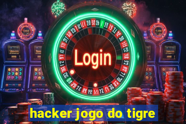 hacker jogo do tigre